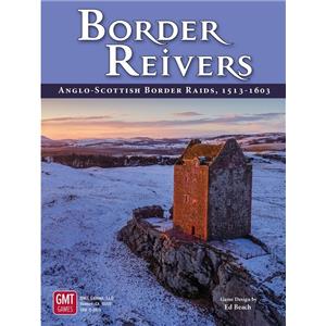 GMT Games Border Reivers - Anglo-Scottish Border Raids, 1513 - 1603 SEALED