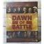 Dawn Of Battle by Worthington SEALED