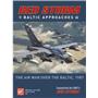 Red Storm: Baltic Approaches – The Air War Over the Baltic, 1987 by GMT SEALED