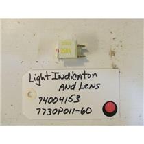 maytag STOVE 74004153 Light, Indicator  7730P011-60 Lens USED PART
