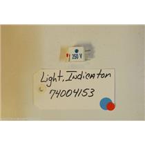 MAYTAG  Stove  74004153 Light, Indicator   250v  USED PART