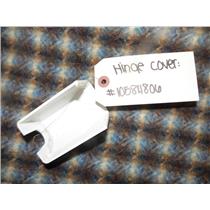 KENMORE 2 DOOR REFRIGERATOR 10584806 HINGE COVER USED PART ASSEMBLY
