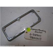 MAYTAG DISHWASHER 6-918900 99002613 DISPENSER MOUNTING BRACKET USED ASSEMBLY