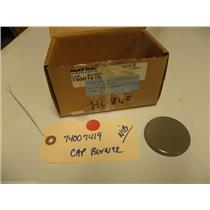 MAYTAG STOVE 74007419 CAP-BURNER   NEW IN BOX ASSEMBLY