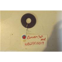 GE STOVE WB29K10019 Burner cap med USED PART