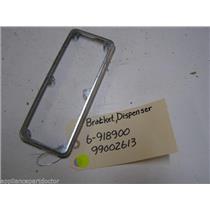 MAYTAG DISHWASHER 6-918900 99002613 6918900 DISPENSER MOUNTING BRACKET USED PART