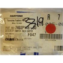Maytag Magic Chef Stove  7403P146-60  Switch, Oven Igniter    NEW IN BOX