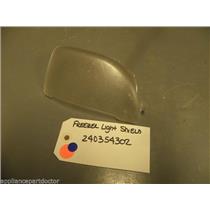 FRIGIDAIRE REFRIGERATOR 240354302 Shield-light,frzr used part