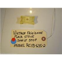 Model RCIB-635-2 Vintage Frigidaire Flair Stove Shelf Stops used
