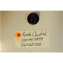 FRIGIDARE STOVE 5304415959   316025100  Knob-control  used
