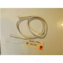 KITCHENAID STOVE 9751135 Seal, Glass APPROX. 54.5'' LONG  USED