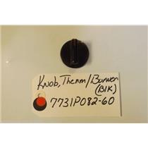 MAYTAG  STOVE 7731P082-60 Knob, Therm/burner  (blk) USED PART