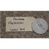 FRIGIDAIRE REFRIGERATOR 5303275221 THERMOSTAT CONTROL KNOB