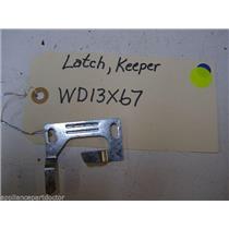 GE DISHWASHER WD13X67 LATCH KEEPER USED PART ASSEMBLY