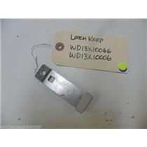 GE DISHWASHER WD13X10066 WD13X1006 LATCH KEEPER USED PART ASSEMBLY