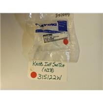Maytag Stove 315122W  Knob Inf. Switch NEW IN BOX