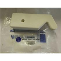 MAYTAG WHIRLPOOL REFRIGERATOR 12629802C HINGE COVER NEW