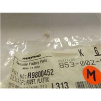 MAYTAG WHIRLPOOL MICROWAVE R9800452 4359508 PLASTIC RIVET NEW