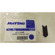 MAYTAG WHIRLPOOL REFRIGERATOR 67003485 12587702B CORNER COVER  NEW