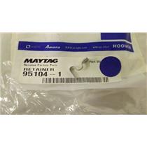 MAYTAG WHIRLPOOL REFRIGERATOR 95104-1 RETAINER NEW