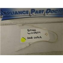KITCHENAID KENMORE DISHWASHER 8194001 W10158291 DOOR CABLE USED