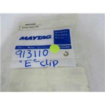 MAYTAG WHIRLPOOL DISHWASHER 913110 “E” CLIP NEW