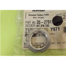 MAYTAG WASHER 35-2791 NUT SPIN TUBE (NEW)