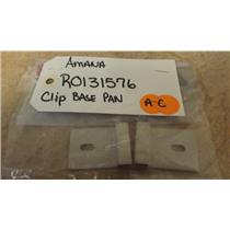 AMANA AIR CONDITIONER R0131576 CLIP BASE PAN (NEW)