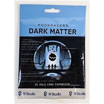 IV Studio Moonrakers: Dark Matter Expansion - SEALED