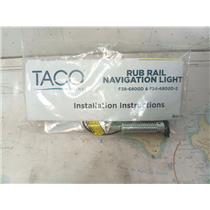 Boaters' Resale Shop of TX 2503 0574.05 TACO RUB RAIL NAV LIGHTS F38-6800D & D-2