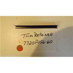 MAGIC CHEF  STOVE 7720P156-60 Trim, Retainer USED
