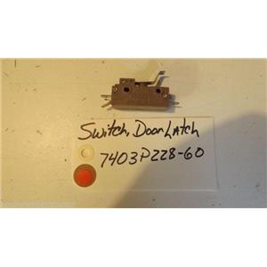 MAGIC CHEF  STOVE 7403P228-60 Switch, Door Latch USED