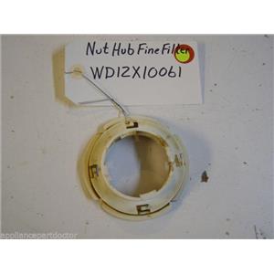 GE DISHWASHER WD12X10061 NUT HUB FINE FILTER USED PART ASSEMBLY