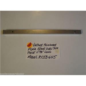 Model RCIB-645 Vintage Frigidaire Flair Stove Oven Trim Piece 11 3/8" Long  used