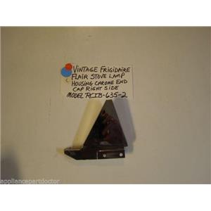 Model RCIB-635-2 Vintage Frigidaire Flair Stove Lamp Housing Chrome End Cap RT