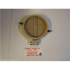 MAYTAG STOVE 12002143 74003072  7406P293-60  Element warming 100W 120V USED PART