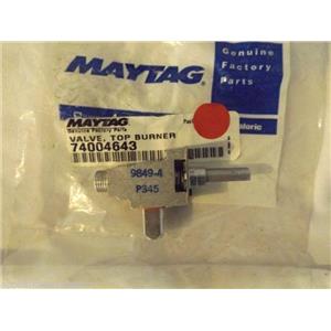 MAYTAG AMANA MAGIC CHEF STOVE 74004643 VALVE, TOP BURNER NEW IN BOX