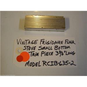 Model RCIB-635-2 Vintage Frigidaire Flair Stove Small Bottom Trim Piece 3 3/8" L