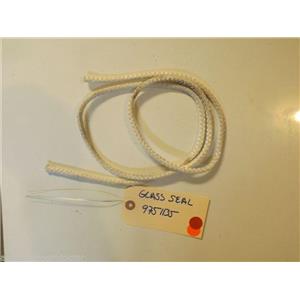 KITCHENAID STOVE 9751135 Seal, Glass APPROX. 54.5'' LONG  USED