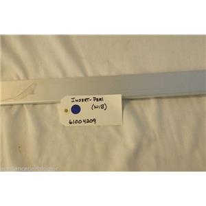 MAYTAG REFRIGERATOR 61004209 INSERT-PERI  DO NEW IN BOX