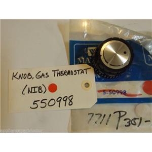 Maytag Gas Stove  550998  Knob, Gas Thermostat NEW IN BOX