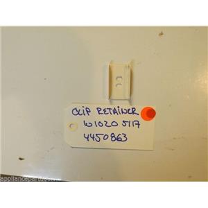 WHIRLPOOL STOVE W10205117 4450863  Retainer, Clip  used part