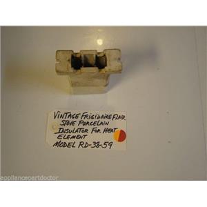 Model RD-38-59 Vintage Frigidaire Flair Stove Porcelain Insulator For Heat Eleme