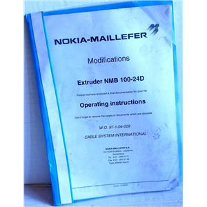 NOKIA-MAILLEFER EXTRUDER NMB 100-24D OPERATING INSTRUCTIONS, W.O. 97-1-04-009