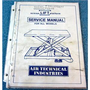 AIR TECHNICAL INDUSTRIES SERVICE MANUAL FOR SCISSOR LIFT PLATFORM, "FOR ALL MOD