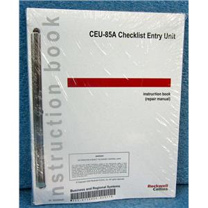 ROCKWELL COLLINS INSTRUCTION BOOK (REPAIR MANUAL) FOR CEU-85A CHECKLIST ENTRY U