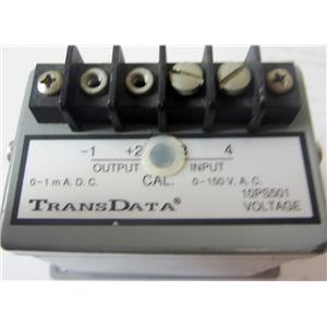TRANSDATA 10PS501 TRANSDUCER, 0-150VAC 0-1MADC - USED