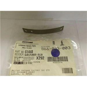 MAYTAG WHIRLPOOL REFRIGERATOR 61448 57005 CYLINDER-RULON GLIDE NEW