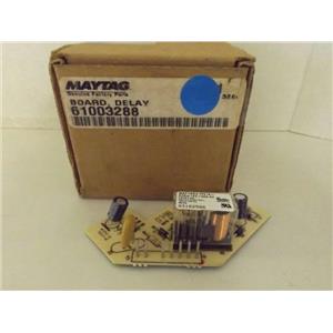 MAYTAG WHIRLPOOL REFRIGERATOR 61003288 DELAY BOARD NEW