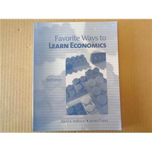 Favorite Ways to Learn Economics 2nd Edition, David A. Anderson, James Chasey
